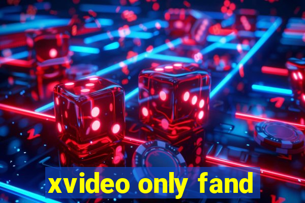 xvideo only fand